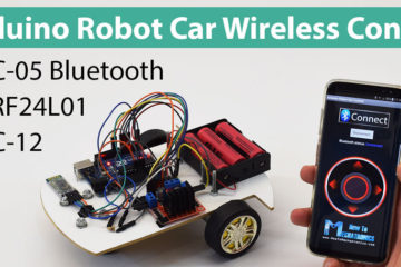 Arduino Robot Car Wireless Control using HC-05 Bluetooth, NRF24L01 and HC-12 Transceiver Modules