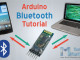 Arduino and HC-05 Bluetooth Module Tutorial