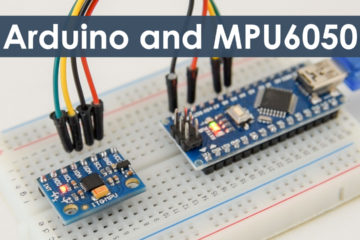 Arduino and MPU6050 IMU Accelerometer and Gyroscope Tutorial